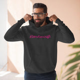 #IamKenough - Unisex Hoodie