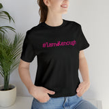 #IamKenough - Unisex Tee
