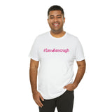 #IamKenough - Unisex Tee
