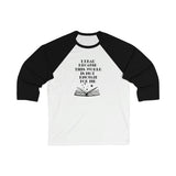 I Read Because - 3\4 Sleeve Baseball Tee