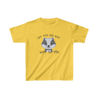 Eff You See Kay Why Oh You Badger - Kids Tee