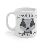 Eff You See Kay Why Oh You Badger - White Mug