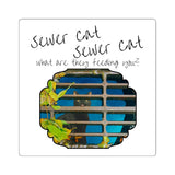Sewer Cat - Lani Square Stickers